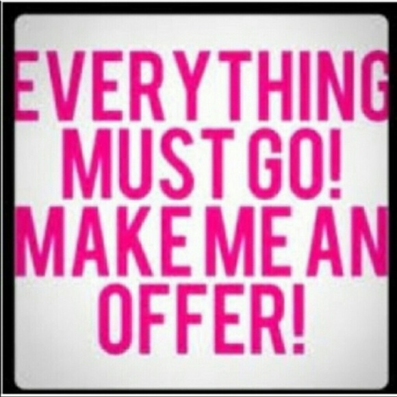 Other - Everything must go!!